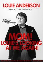 Watch Louie Anderson: Mom! Louie\'s Looking at Me Again Watch123movies