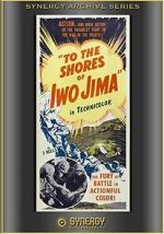Watch To the Shores of Iwo Jima (Short 1945) Watch123movies