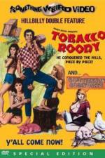 Watch Tobacco Roody Watch123movies