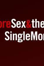 Watch More Sex & the Single Mom Watch123movies