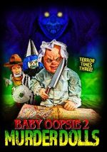 Watch Baby Oopsie 2: Murder Dolls Watch123movies