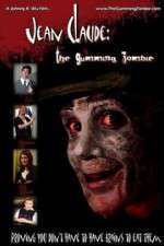 Watch Jean Claude: The Gumming Zombie Watch123movies