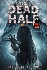 Watch The Dead Half Watch123movies