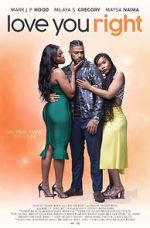 Watch Love You Right: An R&B Musical Watch123movies