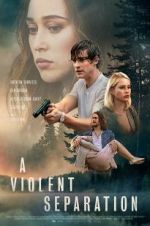 Watch A Violent Separation Watch123movies