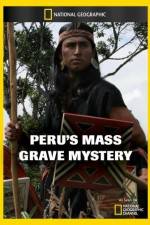 Watch National Geographic Explorer Perus Mass Grave Mystery Watch123movies