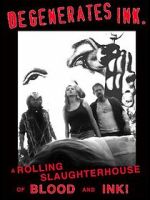 Watch Degenerates Ink Watch123movies