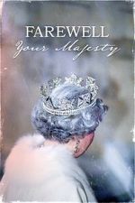 Watch Farewell Your Majesty Watch123movies