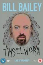 Watch Bill Bailey Tinselworm Watch123movies