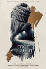 Watch These Streets We Haunt Watch123movies