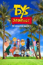 Watch Toys Storage. The Animation Madness Watch123movies