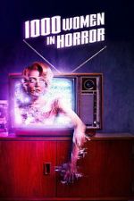 Watch 1000 Women in Horror Watch123movies
