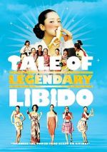 Watch A Tale of Legendary Libido Watch123movies