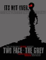 Watch Two Face: The Grey Watch123movies