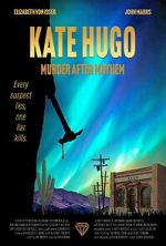 Watch Kate Hugo: Murder After Mayhem Watch123movies