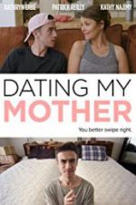 Watch Dating My Mother Watch123movies