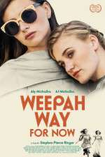 Watch Weepah Way for Now Watch123movies
