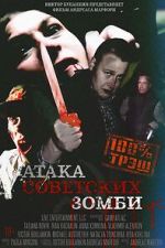 Watch Ataka sovetskikh zombi Watch123movies