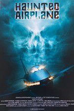 Watch Haunted Airplane Watch123movies