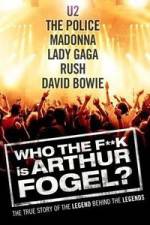Watch Who the F**K Is Arthur Fogel Watch123movies