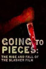 Watch Going to Pieces The Rise and Fall of the Slasher Film Watch123movies