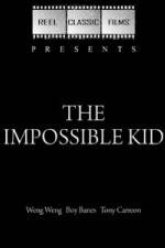 Watch The Impossible Kid Watch123movies