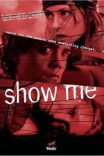Watch Show Me Watch123movies
