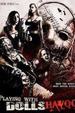 Watch Playing with Dolls: Havoc Watch123movies