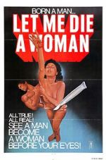 Watch Let Me Die a Woman Watch123movies