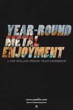 Watch Year-round Metal Enjoyment Watch123movies