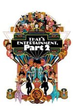 Watch That's Entertainment, Part II Watch123movies