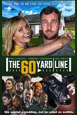 Watch The 60 Yard Line Watch123movies