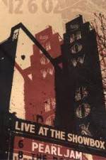 Watch Pearl Jam: Live At The Showbox Watch123movies
