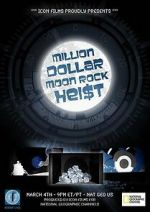 Watch Million Dollar Moon Rock Heist Watch123movies
