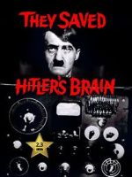 Watch They Saved Hitler's Brain Watch123movies