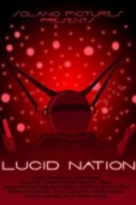Watch Lucid Nation Watch123movies