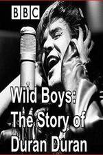 Watch Wild Boys: The Story of Duran Duran Watch123movies