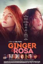 Watch Ginger & Rosa Watch123movies