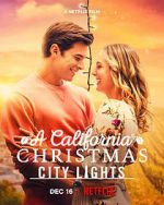 Watch A California Christmas: City Lights Watch123movies