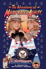 Watch The Adventures of Mary-Kate & Ashley: The Case of the United States Navy Adventure Watch123movies