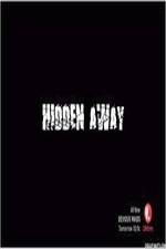 Watch Hidden Away Watch123movies
