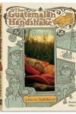 Watch The Guatemalan Handshake Watch123movies