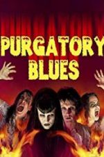 Watch Purgatory Blues Watch123movies