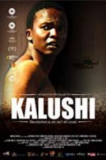 Watch Kalushi: The Story of Solomon Mahlangu Watch123movies