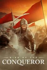 Watch Rise of the Conqueror Watch123movies