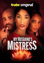 Watch My Husband\'s Mistress Watch123movies