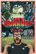 Watch Why Horror? Watch123movies