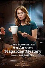 Watch Last Scene Alive: An Aurora Teagarden Mystery Watch123movies