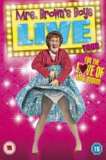 Watch Mrs Brown\'s Boys Live Tour: For the Love of Mrs Brown Watch123movies