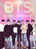 Watch BTS: Global Takeover Watch123movies
